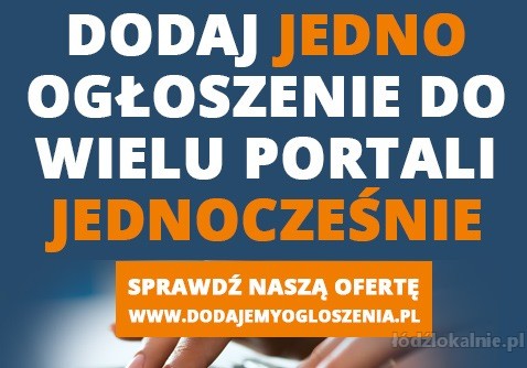 Dodamy Twoje ogłoszenie - Kompleksowa obsługa,odświeżanie, OLX