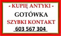 SKUP ANTYKÓW – KUPIĘ ANTYKI / STAROCIE - NAJlepsze CENY - ZADZWOŃ ~!~