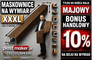 BONUS HANDLOWY 10 procent - tylko w maju na BELKI NA WYMIAR