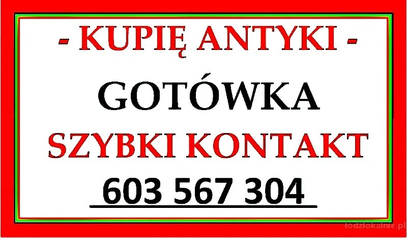 ZADZWOŃ - Kupię Antyki / SZYBKI SKUP ANTYKÓW - SPRAWDŹ !
