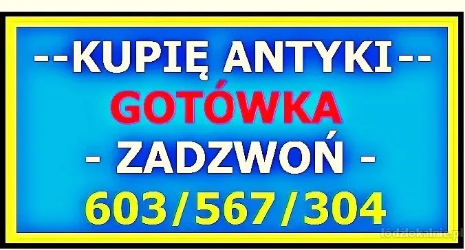 SKUP Antyków po SPRZĄTANIU / CZYSZCZENIU / LIKWIDACJI - DOMU - KUPIĘ ANTYKI